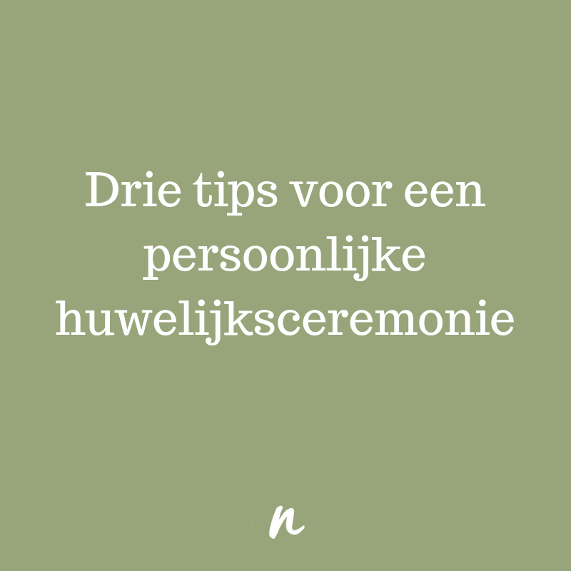 Drie tips voor een persoonlijke huwelijksceremonie